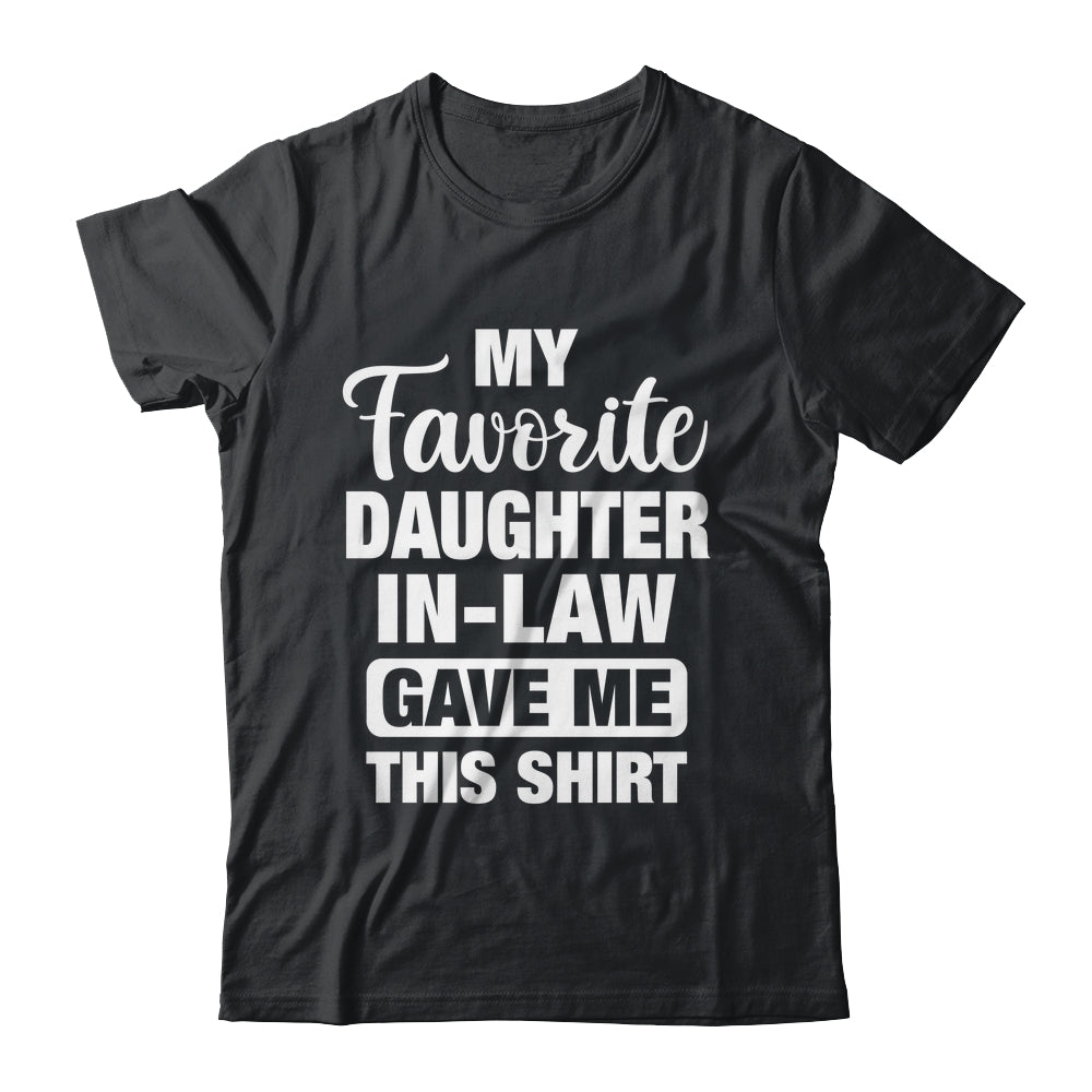 Funny Birthday For Father Mother In Law From Daughter-In-Law Shirt & Hoodie | teecentury