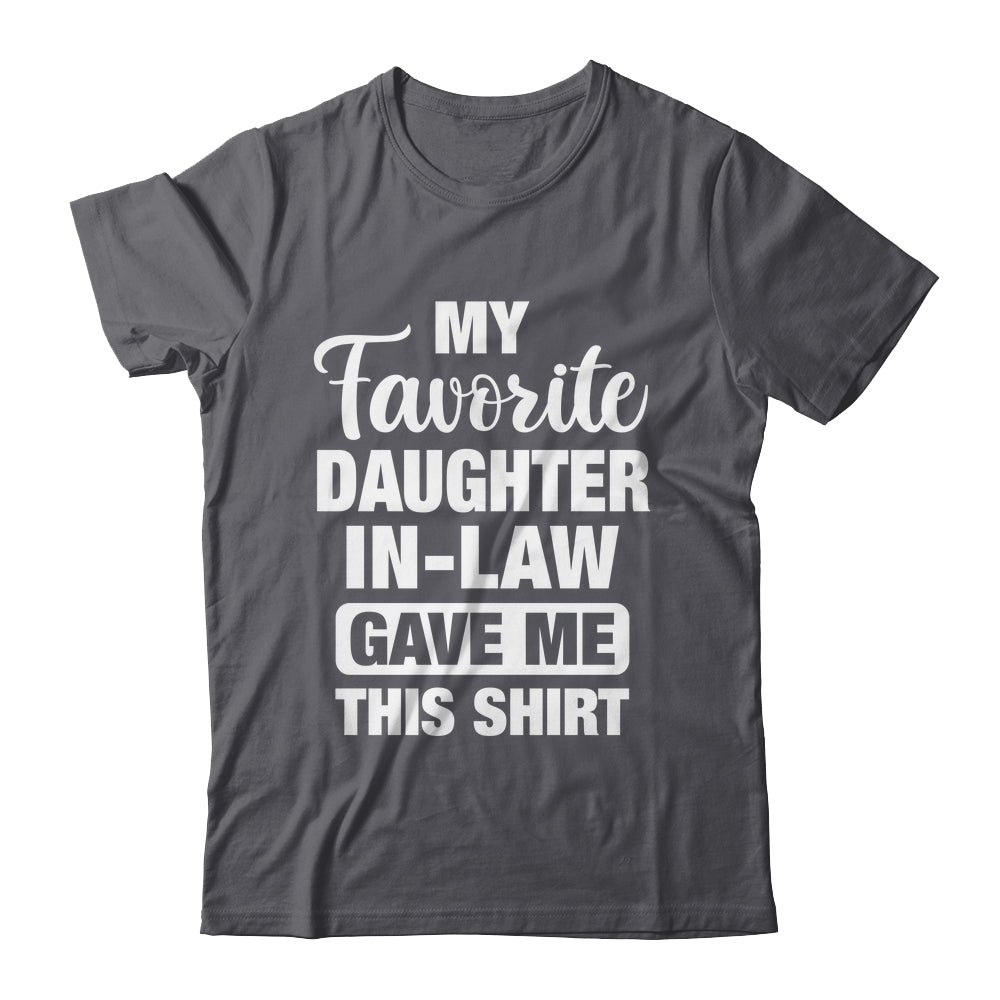 Funny Birthday For Father Mother In Law From Daughter-In-Law Shirt & Hoodie | teecentury