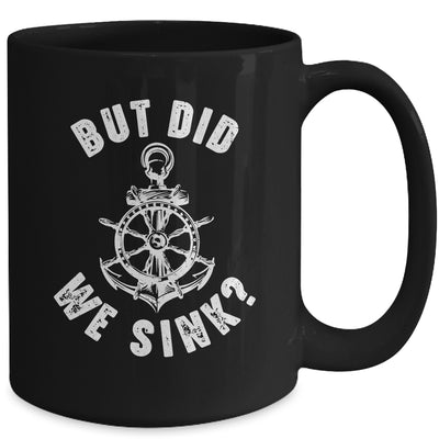 Funny Boat Captain Boater For Men Women But Did We Sink Mug | teecentury