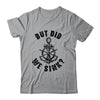 Funny Boat Captain For Boater Men Women But Did We Sink Shirt & Tank Top | teecentury