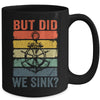 Funny Boat Captain For Men Women Cool Boating Retro We Sink Mug | teecentury