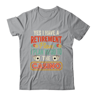 Funny Casino Poker For Men Vintage Retired Retirement Plan Shirt & Hoodie | teecentury