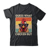 Funny Chicken Farmer Farming Guess What Chicken Butt Shirt & Tank Top | teecentury