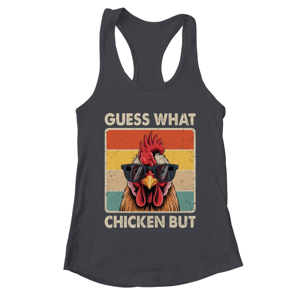 Funny Chicken Farmer Farming Guess What Chicken Butt Shirt & Tank Top | teecentury