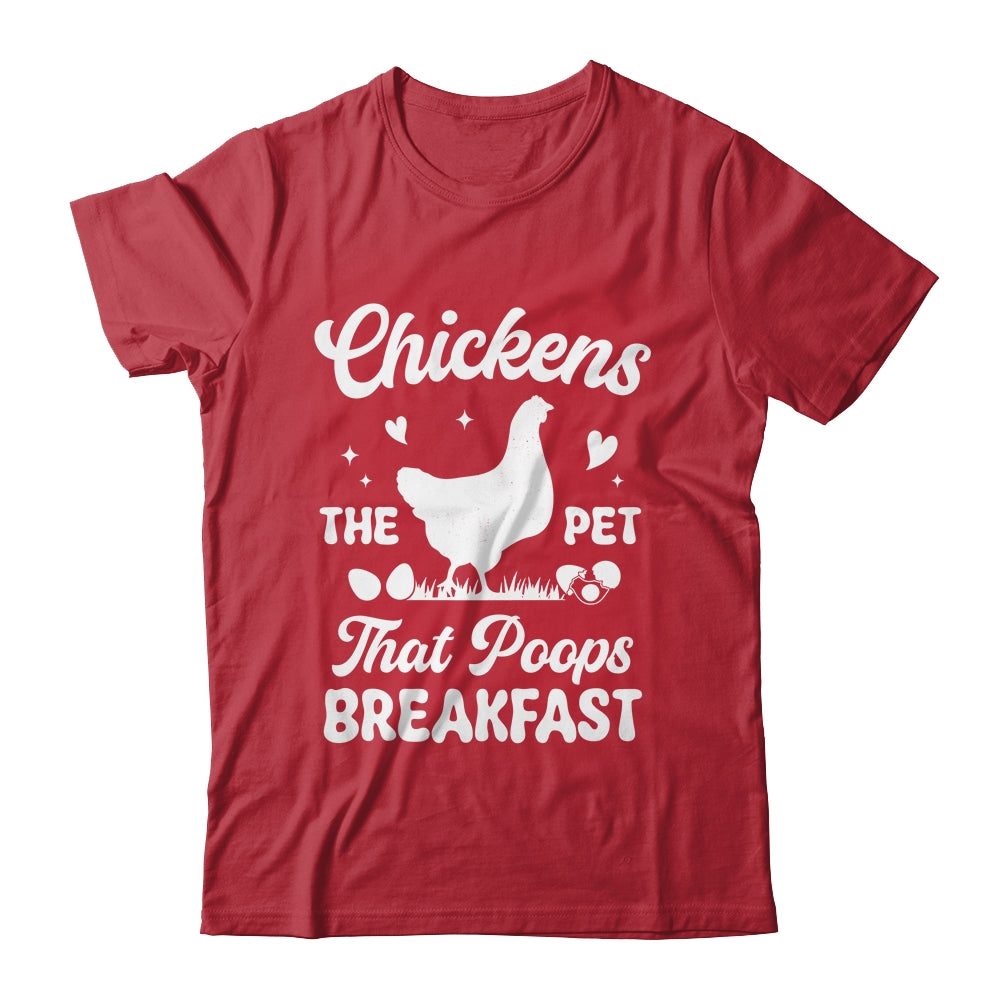 Funny Chickens The Pet That Poops Breakfast Farmer Shirt & Tank Top | teecentury