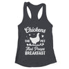 Funny Chickens The Pet That Poops Breakfast Farmer Shirt & Tank Top | teecentury