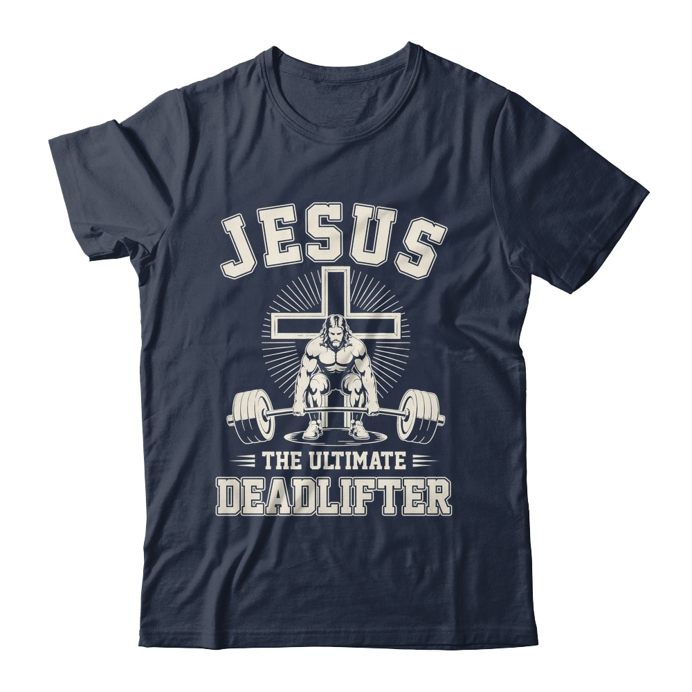 Funny Christian Gym Jesus The Ultimate Deadlifter Workout Shirt & Hoodie | teecentury