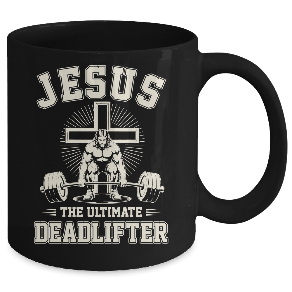 Funny Christian Gym Jesus The Ultimate Deadlifter Workout Mug | teecentury