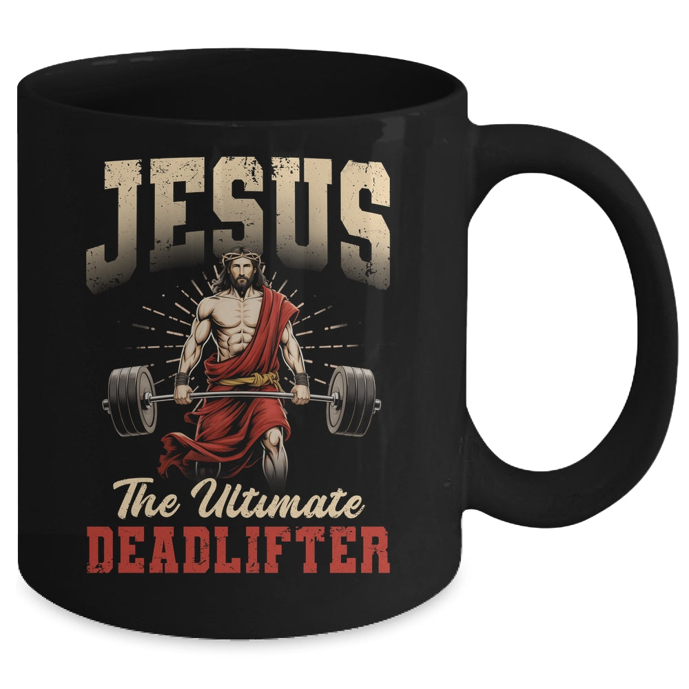Funny Christian Workout Gym Jesus The Ultimate Deadlift Mug | teecentury