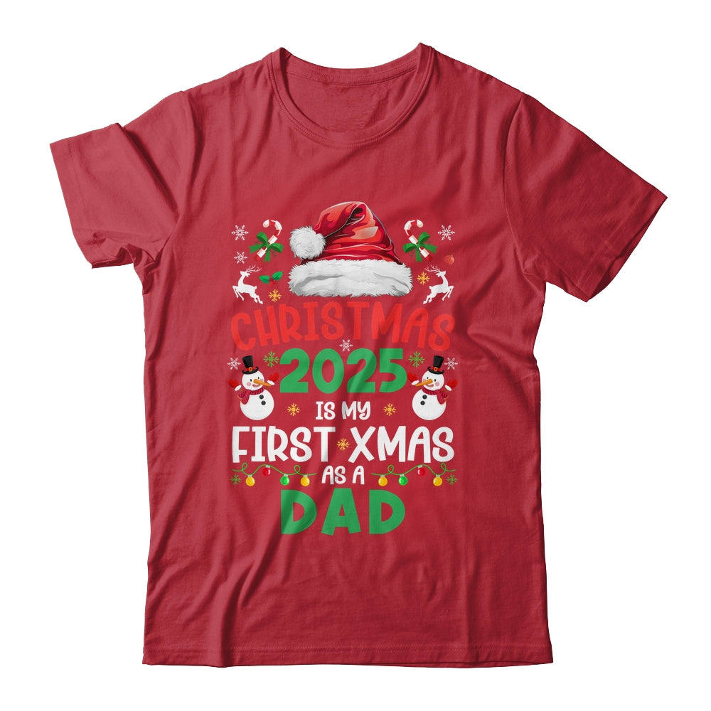 Funny Christmas 2025 Is My First Xmas As A Dad Family Shirt & Sweatshirt | teecentury