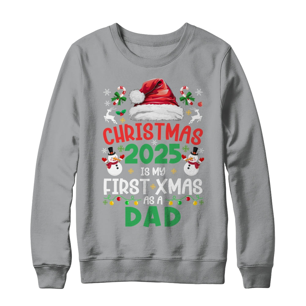 Funny Christmas 2025 Is My First Xmas As A Dad Family Shirt & Sweatshirt | teecentury