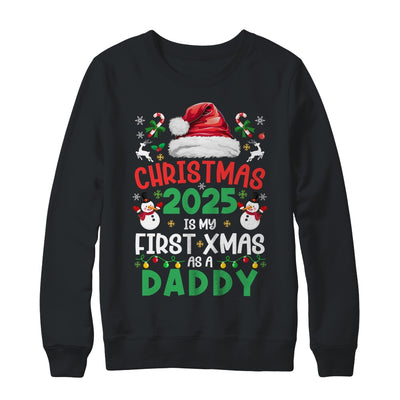 Funny Christmas 2025 Is My First Xmas As A Daddy Family Shirt & Sweatshirt | teecentury