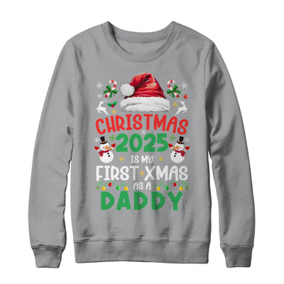 Funny Christmas 2025 Is My First Xmas As A Daddy Family Shirt & Sweatshirt | teecentury