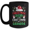 Funny Christmas 2025 Is My First Xmas As A Grandpa Family Mug | teecentury