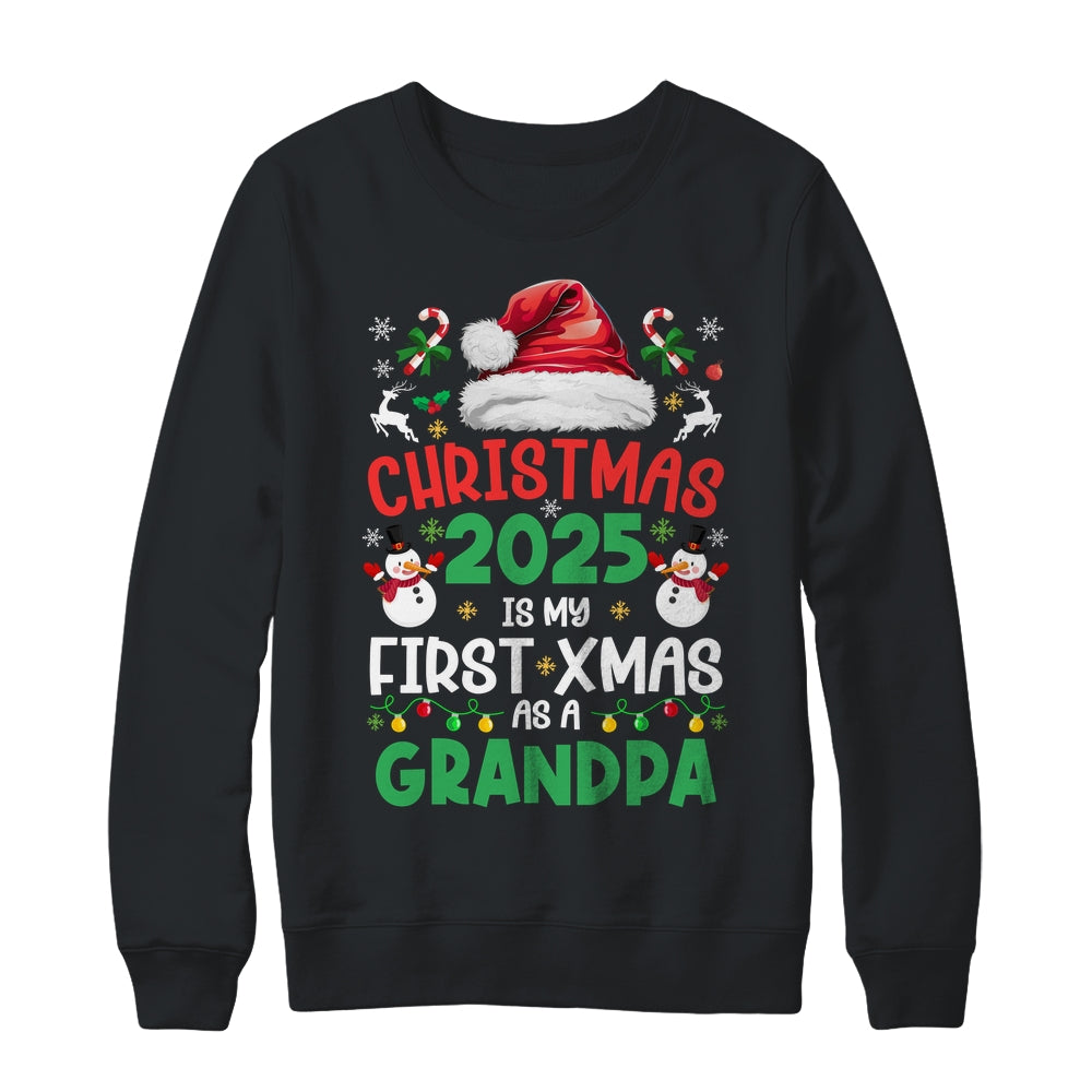 Funny Christmas 2025 Is My First Xmas As A Grandpa Family Shirt & Sweatshirt | teecentury