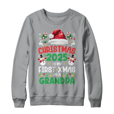 Funny Christmas 2025 Is My First Xmas As A Grandpa Family Shirt & Sweatshirt | teecentury