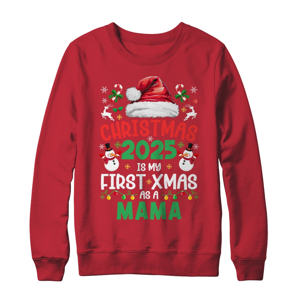Funny Christmas 2025 Is My First Xmas As A Mama Family Shirt & Sweatshirt | teecentury