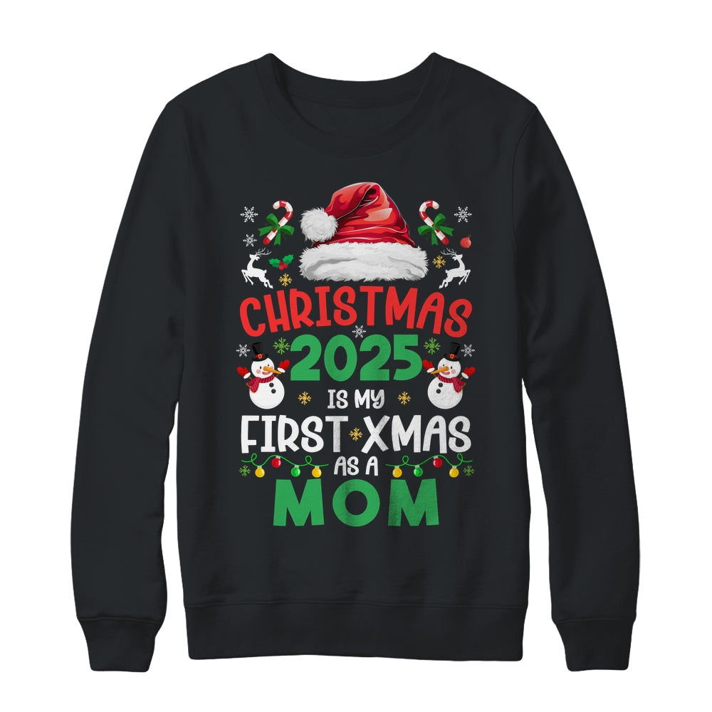 Funny Christmas 2025 Is My First Xmas As A Mom Family Shirt & Sweatshirt | teecentury