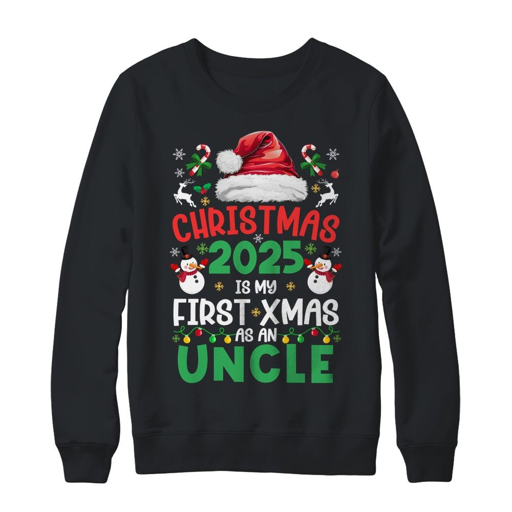 Funny Christmas 2025 Is My First Xmas As An Uncle Family Shirt & Sweatshirt | teecentury