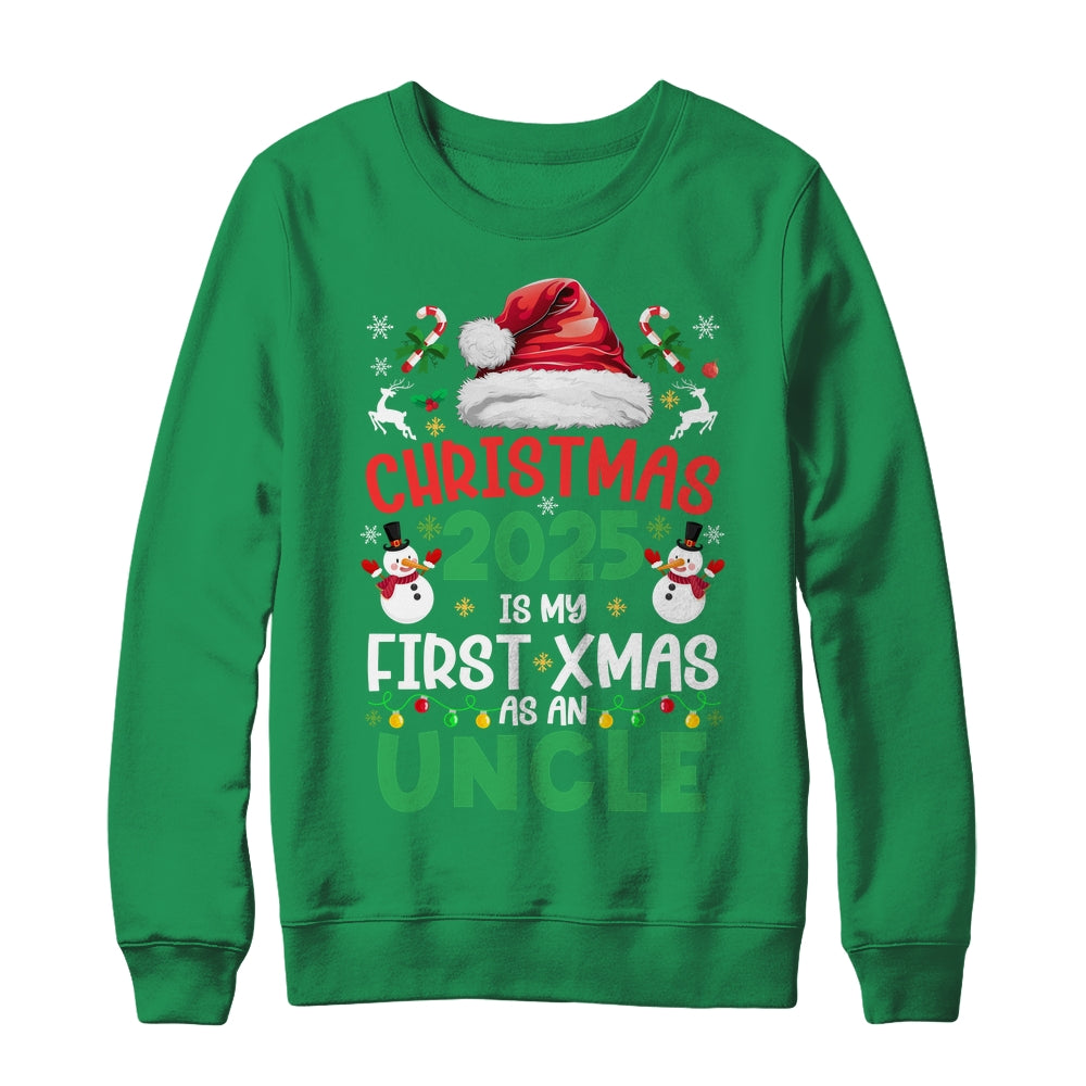Funny Christmas 2025 Is My First Xmas As An Uncle Family Shirt & Sweatshirt | teecentury