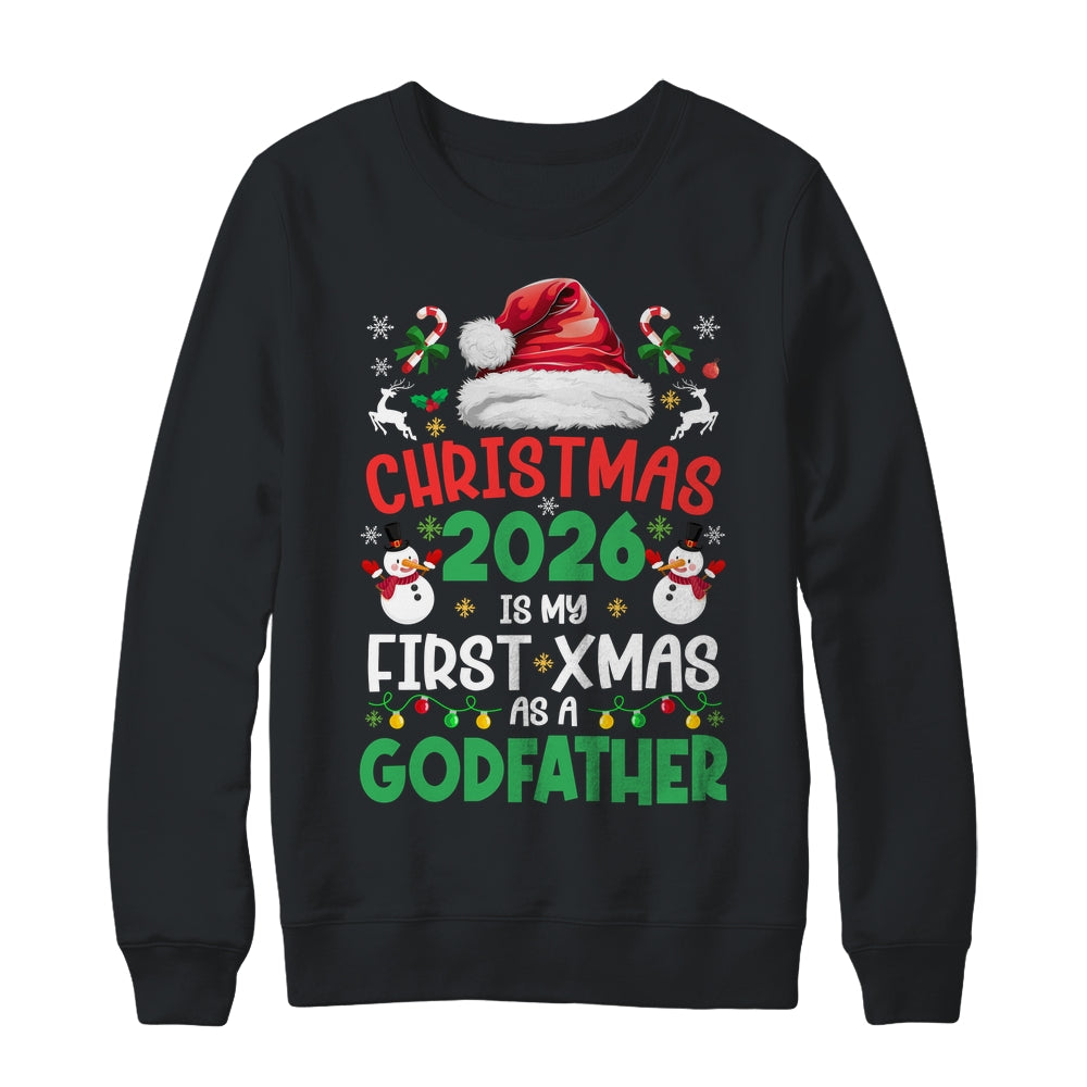 Funny Christmas 2026 Is My First Xmas As A Godfather Family Shirt & Sweatshirt | teecentury
