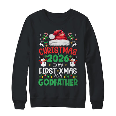 Funny Christmas 2026 Is My First Xmas As A Godfather Family Shirt & Sweatshirt | teecentury