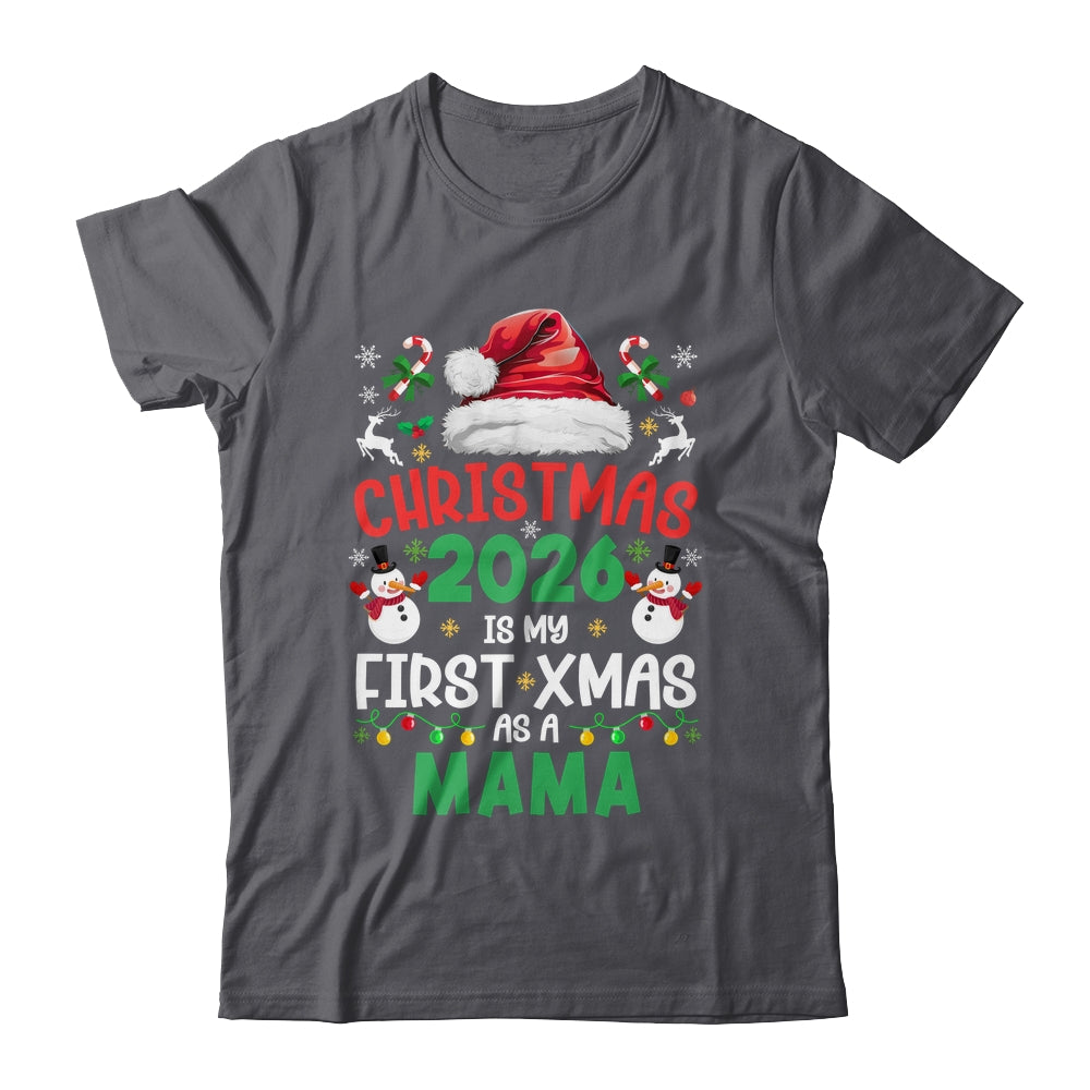 Funny Christmas 2026 Is My First Xmas As A Mama Family Shirt & Sweatshirt | teecentury