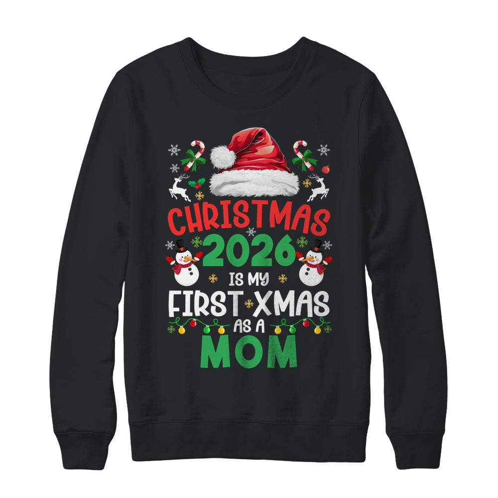 Funny Christmas 2026 Is My First Xmas As A Mom Family Shirt & Sweatshirt | teecentury