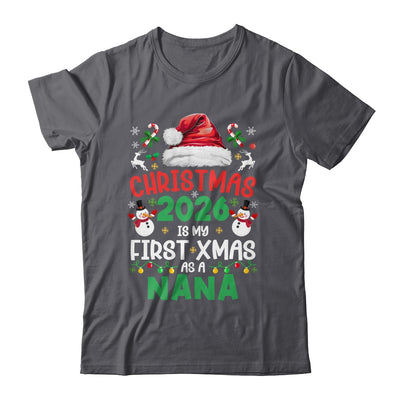 Funny Christmas 2026 Is My First Xmas As A Nana Family Shirt & Sweatshirt | teecentury