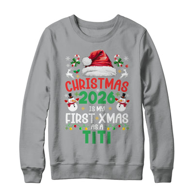 Funny Christmas 2026 Is My First Xmas As A Titi Family Shirt & Sweatshirt | teecentury