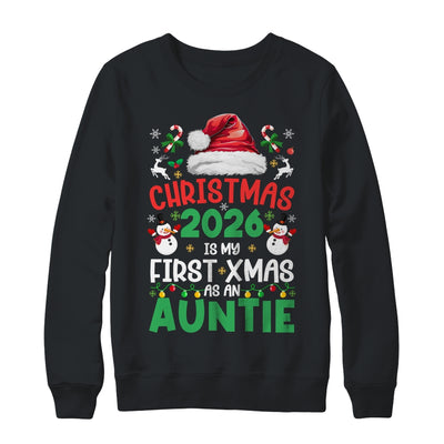 Funny Christmas 2026 Is My First Xmas As An Auntie Family Shirt & Sweatshirt | teecentury