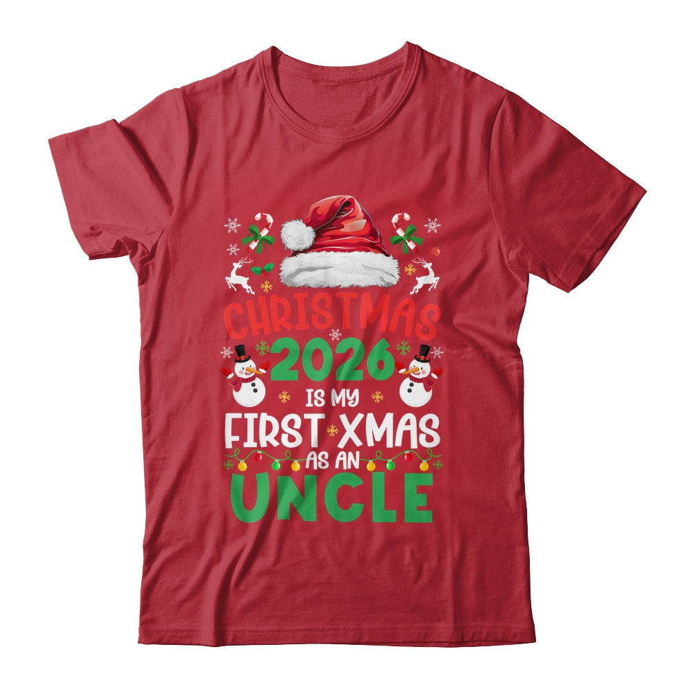 Funny Christmas 2026 Is My First Xmas As An Uncle Family Shirt & Sweatshirt | teecentury