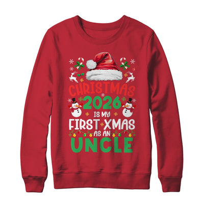 Funny Christmas 2026 Is My First Xmas As An Uncle Family Shirt & Sweatshirt | teecentury
