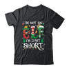 Funny Christmas Family Matching I'm Not An Elf I'm Just Short Shirt & Sweatshirt | teecentury