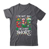 Funny Christmas Family Matching I'm Not An Elf I'm Just Short Shirt & Sweatshirt | teecentury