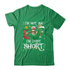 Funny Christmas Family Matching I'm Not An Elf I'm Just Short Shirt & Sweatshirt | teecentury