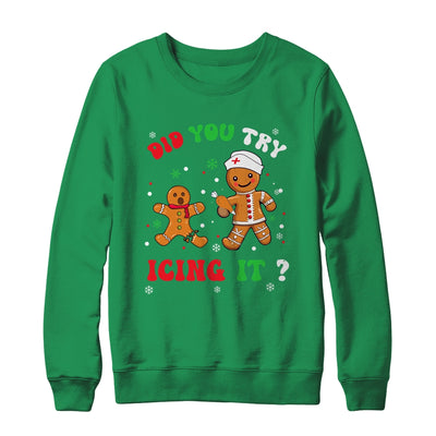 Funny Christmas Nurse Gingerbread Man Did You Try Icing It Shirt & Sweatshirt | teecentury