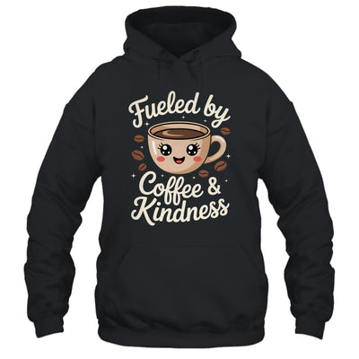 Funny Coffee Lover Fueled By Coffee And Kindness Men Women Shirt & Tank Top | teecentury