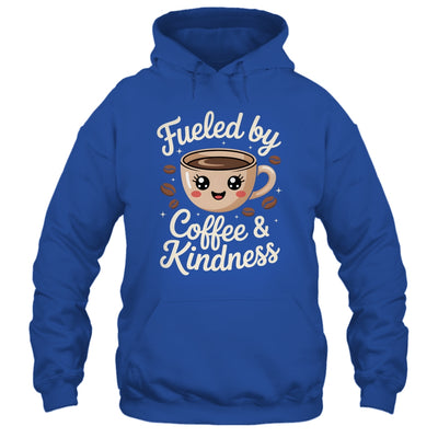 Funny Coffee Lover Fueled By Coffee And Kindness Men Women Shirt & Tank Top | teecentury