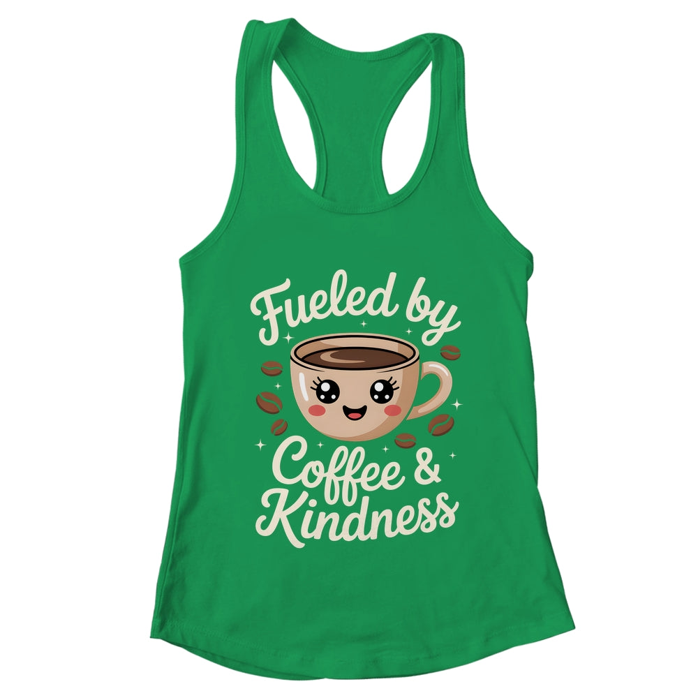 Funny Coffee Lover Fueled By Coffee And Kindness Men Women Shirt & Tank Top | teecentury