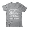 Funny Dance Design For Women Girls Dancer Dancing Lover Shirt & Tank Top | teecentury