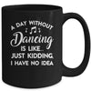 Funny Dance Design For Women Girls Dancer Dancing Lover Mug | teecentury