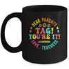 Funny Dear Parents Tag You're It Love Teachers School Mug | teecentury