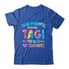 Funny Dear Parents Tag You're It Love Teachers Tie Dye Shirt & Hoodie | teecentury