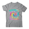 Funny Dear Parents Tag You're It Love Teachers Tie Dye Shirt & Hoodie | teecentury