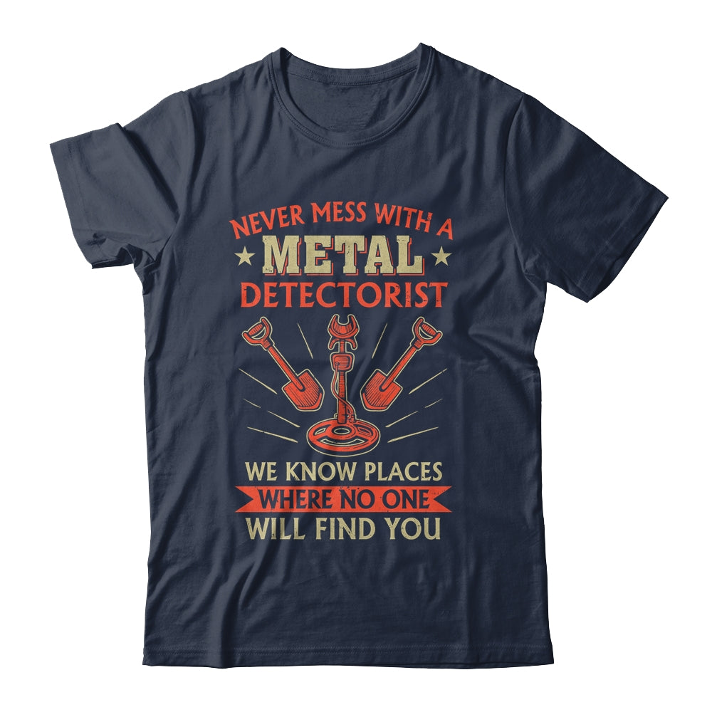 Funny Detectorist Metal Detecting Detectoring Geocaching Shirt & Hoodie | teecentury