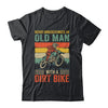 Funny Dirt Bike Art For Dirtbike Lover Men Grandpa Motorbike Shirt & Hoodie | teecentury