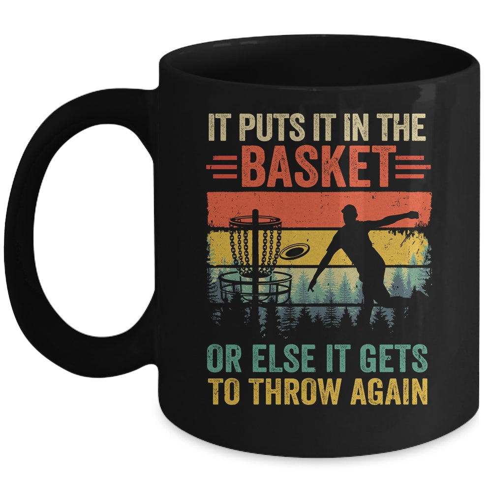Funny Disc Golf Player Disc Golfer It Puts It In The Basket Mug | teecentury