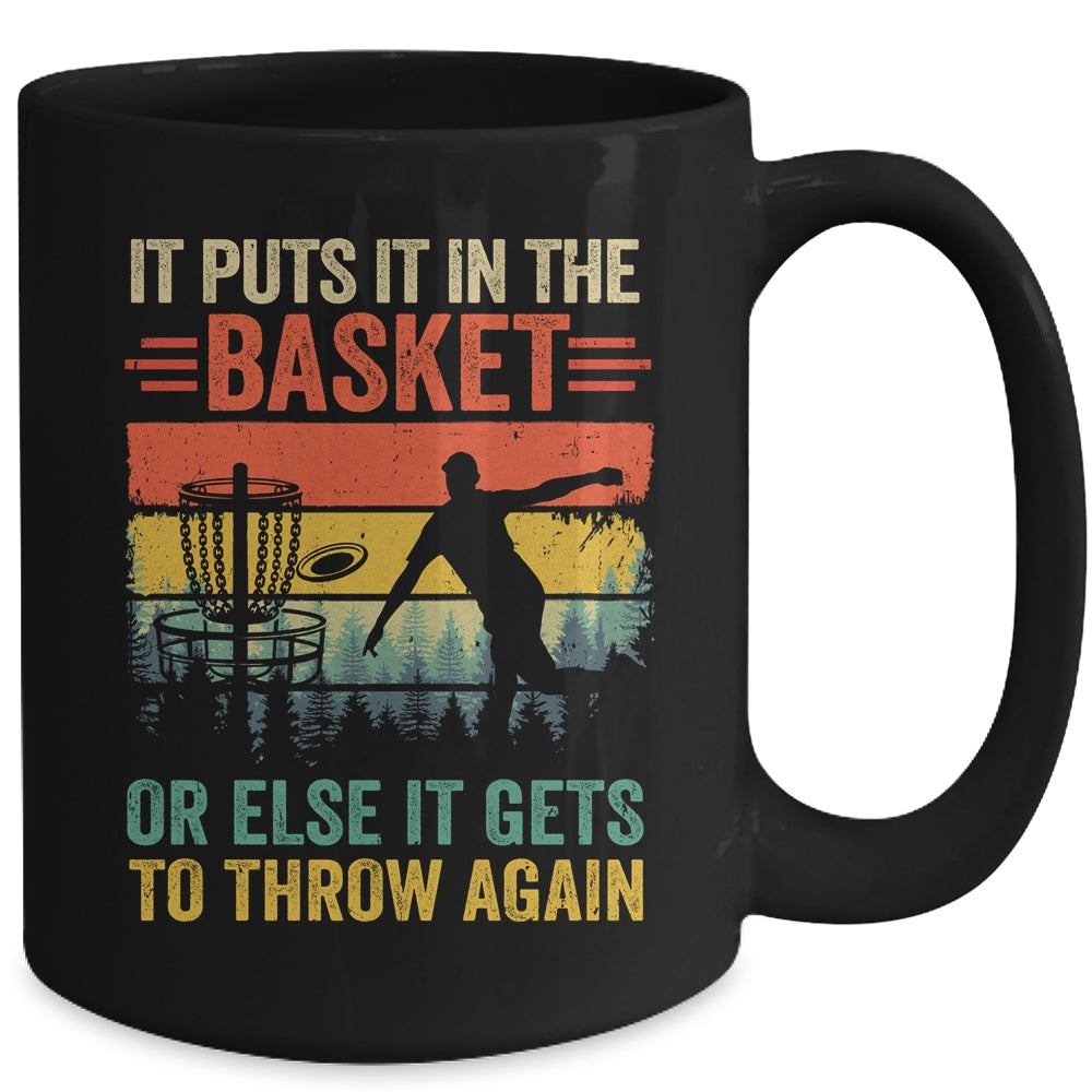 Funny Disc Golf Player Disc Golfer It Puts It In The Basket Mug | teecentury