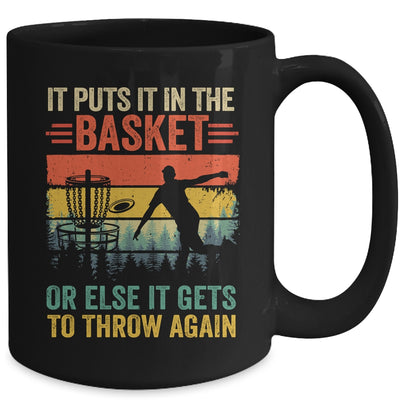 Funny Disc Golf Player Disc Golfer It Puts It In The Basket Mug | teecentury